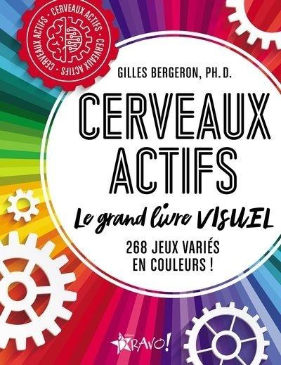 Emprunter Cerveaux actifs. Le grand livre VISUEL livre