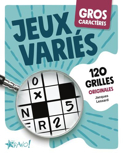 Emprunter Jeux variés. 120 grilles originales [EDITION EN GROS CARACTERES livre
