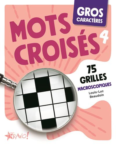 Emprunter Mots croisés, Gros caractères, 4. 75 grilles macroscopiques [EDITION EN GROS CARACTERES livre