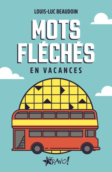 Emprunter Mots fléchés en vacances. 150 grilles classiques livre