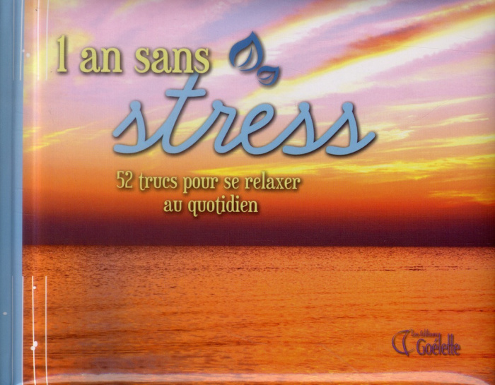 Emprunter 1 an sans stress - 52 trucs pour se relaxer au quotidien livre