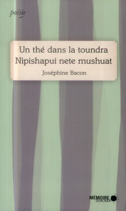 Emprunter Un thé dans la toundra. Edition bilingue français-montagnais livre