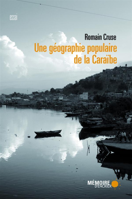 Emprunter Une géographie populaire de la Caraïbe livre