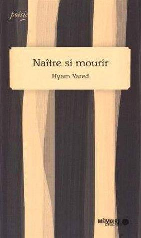 Emprunter Naître si mourir livre