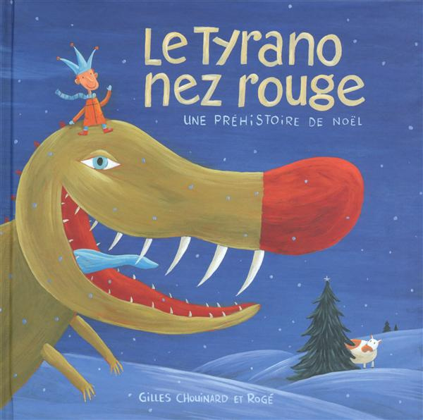 Emprunter Le Tyrano nez rouge. Une préhistoire de Noël livre