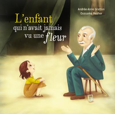Emprunter L'enfant qui n'avait jamais vu une fleur livre