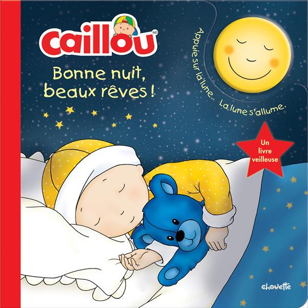 Emprunter Caillou, bonne nuit, beaux rêves ! livre