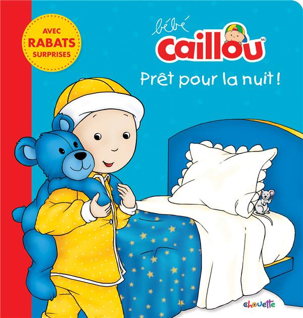 Emprunter Bébé Caillou prêt pour la nuit ! livre