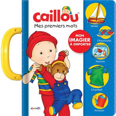 Emprunter Caillou, mes premiers mots. Mon imagier à emporter livre