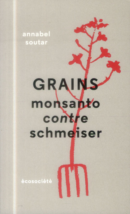 Emprunter Grains monsanto contre schmeiser livre