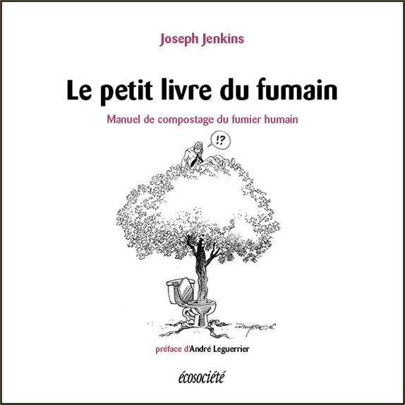 Emprunter Le petit livre du fumain. Manuel de compostage du fumier humain livre