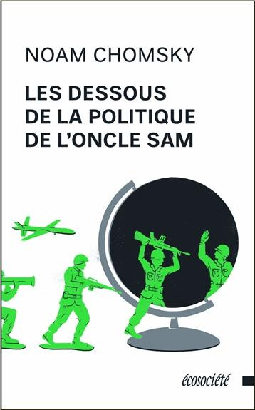 Emprunter Les dessous de la politique de l'Oncle Sam livre