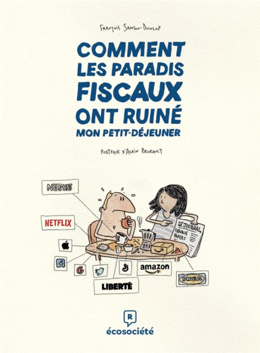 Emprunter COMMENT LES PARADIS FISCAUX ONT RUINE MON PETIT-DEJEUNER livre
