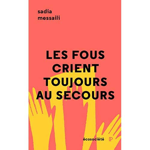 Emprunter LES FOUS CRIENT TOUJOURS AU SECOURS - L'HISTOIRE DE FERID FE livre