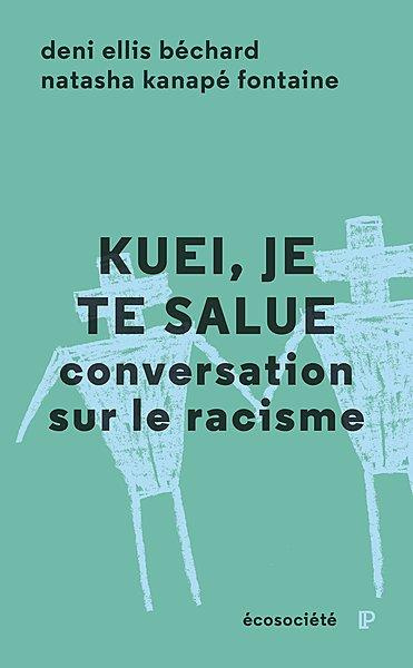 Emprunter Kuei, je te salue. Conversation sur le racisme livre
