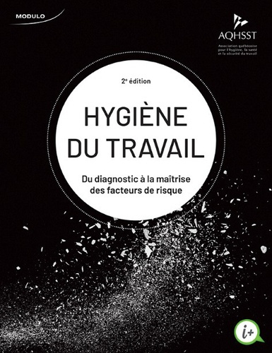 Emprunter Hygiène du travail. Du diagnostic à la maîtrise des facteurs de risque, 2e édition livre