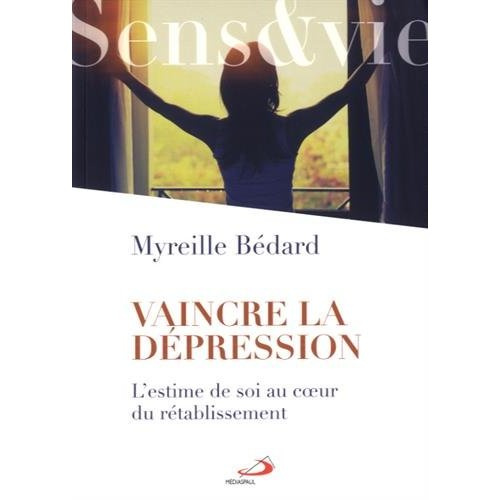 Emprunter Vaincre la dépression. L'estime de soi au coeur du rétablissement livre