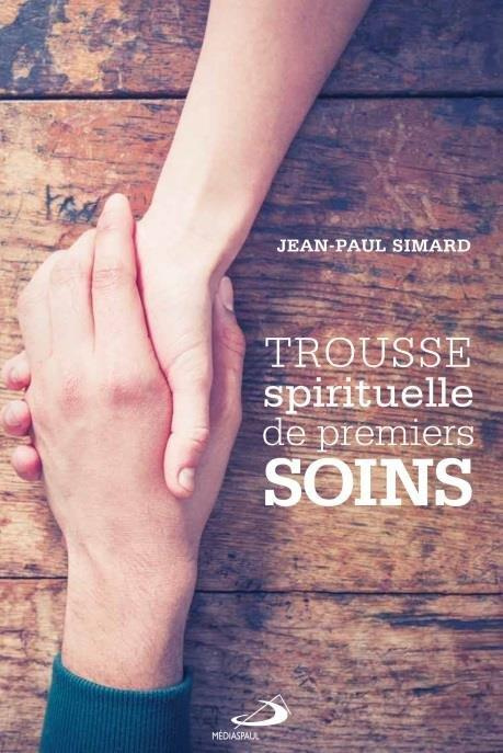 Emprunter Trousse spirituelle de premiers soins livre