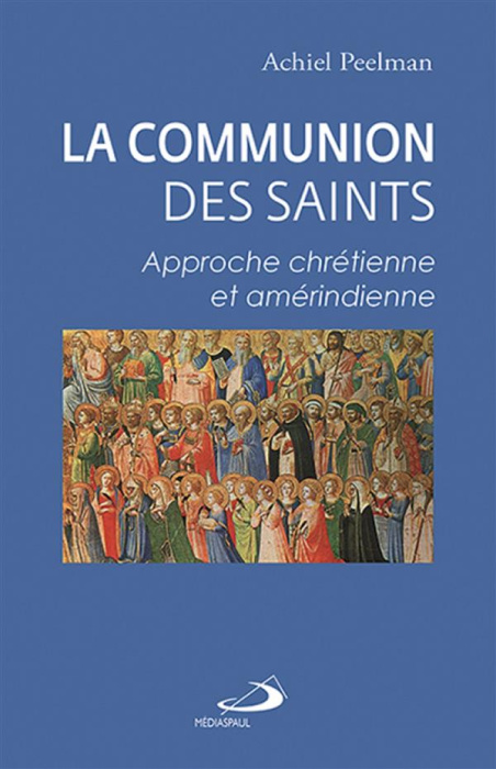Emprunter La communion des saints. Approche chrétienne et amérindienne livre