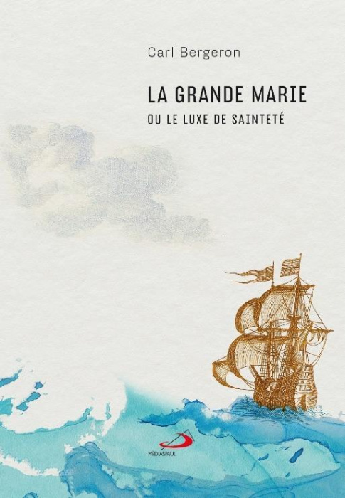 Emprunter La grande Marie ou le luxe de sainteté livre