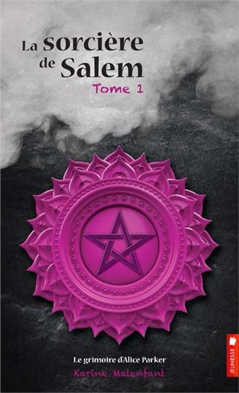 Emprunter La sorcière de Salem/1/Le grimoire d'Alice Parker livre