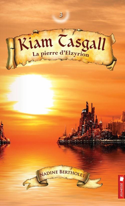 Emprunter Kiam Tasgall Tome 3 : La pierre d'Elzyrion livre