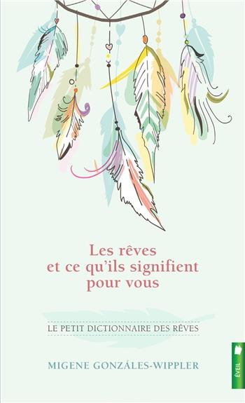 Emprunter Les rêves et ce qu'ils signifient pour vous / Le petit dictionnaire des rêves livre
