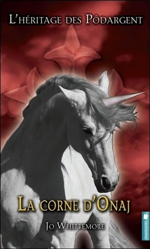 Emprunter L'héritage des Pôdargent Tome 3 : La corne d'Onaj livre