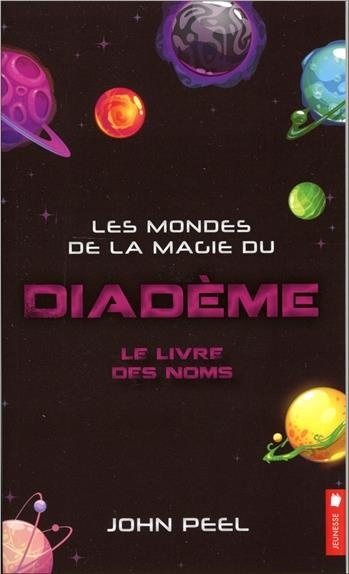 Emprunter Les mondes de la magie du Diadème Tome 1 : Le livre des noms livre