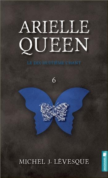 Emprunter Arielle Queen Tome 6 : Le dix-huitième chant livre