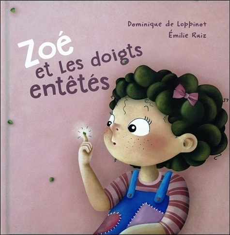 Emprunter Zoé et les doigts entêtés livre
