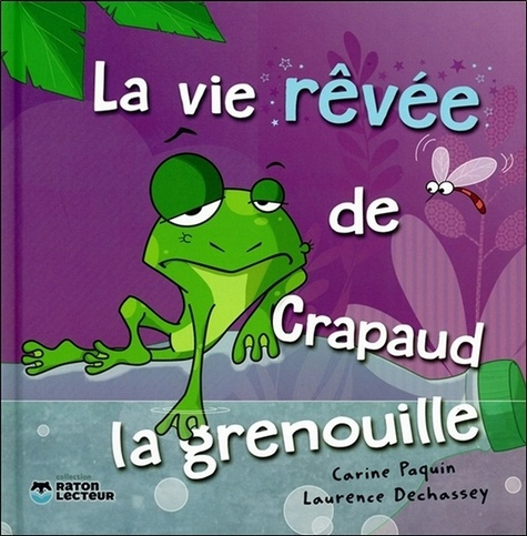 Emprunter La vie rêvée de Crapaud la grenouille livre