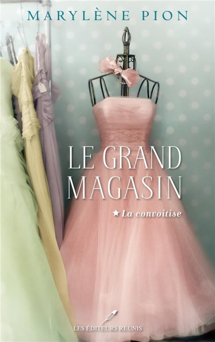 Emprunter Le grand magasin Tome 1 : La convoitise livre