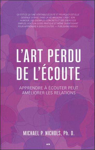 Emprunter L'art perdu de l'écoute. Apprendre à écouter peut améliorer les relations livre