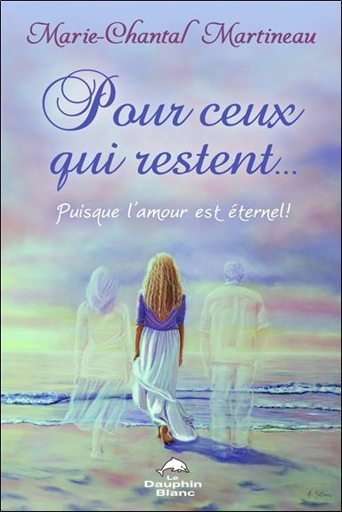 Emprunter Pour ceux qui restent... Puisque l'amour est éternel ! livre