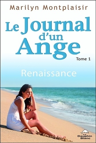 Emprunter Le journal d'un ange/1/Renaissance livre