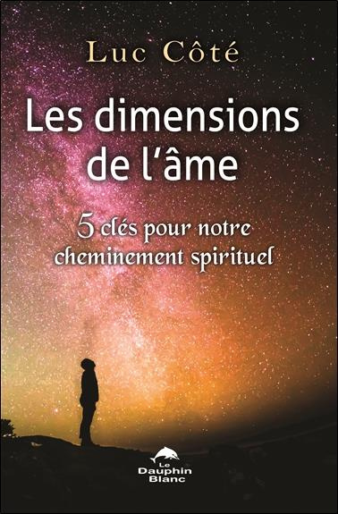 Emprunter Les dimensions de l'âme. 5 clés pour notre cheminement spirituel livre