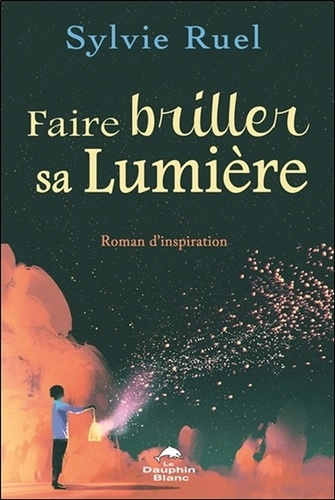 Emprunter Faire briller sa lumière livre