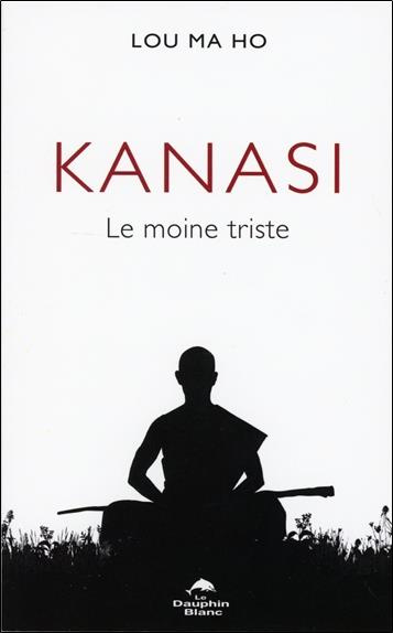 Emprunter Kanasi. Le moine triste livre