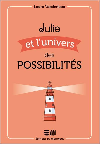 Emprunter Julie et l'Univers des possibilités livre