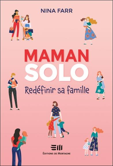 Emprunter Maman solo - Redéfinir sa famille livre