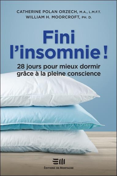 Emprunter Fini l'insomnie ! 28 jours pour mieux dormir grâce à la pleine conscience livre