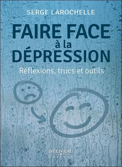Emprunter Faire face à la dépression - Réflexions, trucs et outils livre