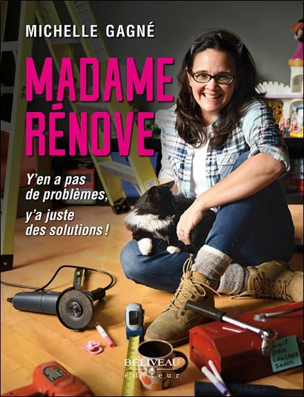 Emprunter Madame Rénove. Y'en a pas de problèmes, y'a juste des solutions ! livre