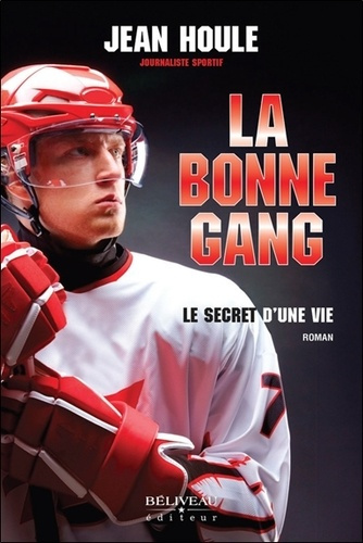 Emprunter La bonne Gang. Le secret d'une vie livre