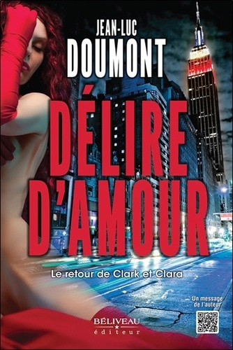 Emprunter Délire d'amour. Le retour de Clark et Clara livre