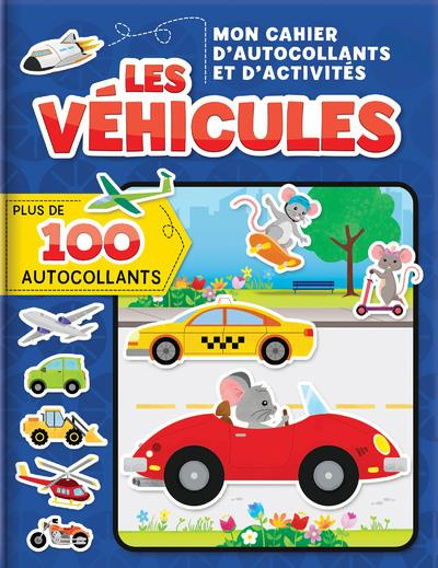 Emprunter Les véhicules. Mon cahier d'autocollants et d'activités. Avec plus de 100 autocollants livre