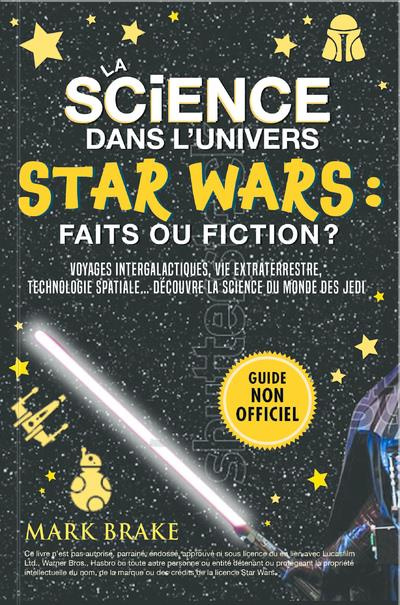 Emprunter La science dans l'univers Star Wars : faits ou fiction ? Voyages intergalactiques, vie extraterrestr livre