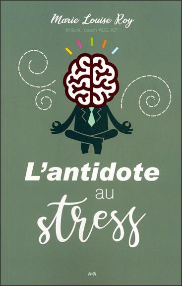 Emprunter L'antidote au stress livre