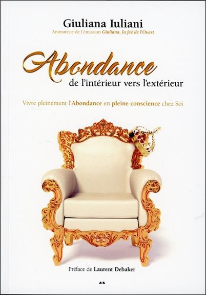 Emprunter Abondance de l'intérieur vers l'extérieur. Vivre pleinement l'Abondance en pleine conscience chez So livre
